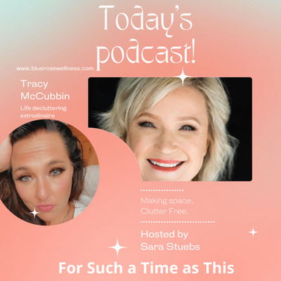 Making space, clutter free w/ special guest Tracy Mccubbin