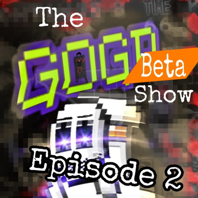 The GOGP Beta Show Episode 2 - A Retro Gaming Podcast episode artwork