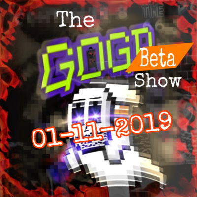 The GOGP Beta Show, A Retro Gaming Podcast - 01-11-2019 episode artwork