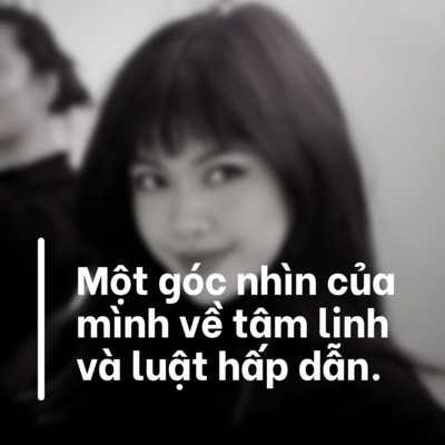 Mình nghĩ gì về tâm linh và luật hấp dẫn? #5