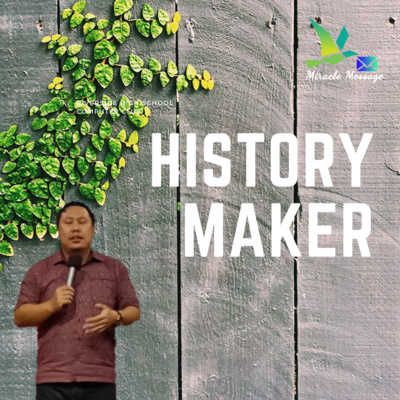 HISTORY MAKER