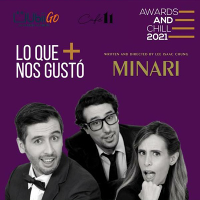 Lo que + nos gustó de #Minari en #Awardsandchill