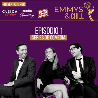 #EmmysAndChill Episodio 1: Series de Comedia