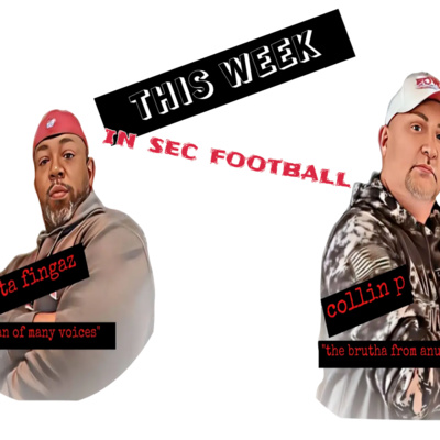 This Week In SEC Football - Season 2, Episode 7 This Week In SEC Football - Season 2, Episode 7