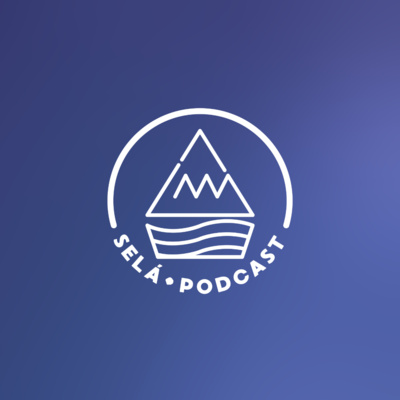 SELÁ PODCAST