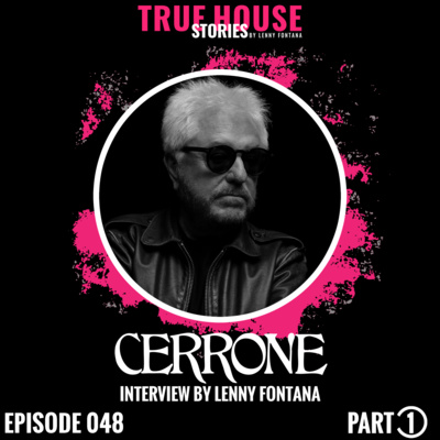 Cerrone interview podcast hosted by Lenny Fontana # 048 (Part 1) episode artwork