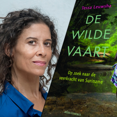 In gesprek met Tessa Leuwsha over haar nieuwe boek De Wilde Vaart