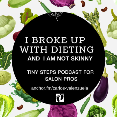 Podcast 105: I Broke Up With Dieting—and I’m not skinny (Part One)