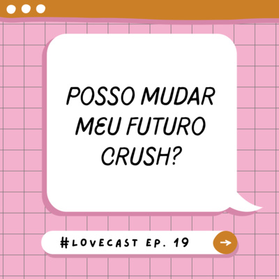Lovecast Jornada dos 3 Amores