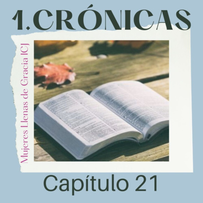 1o. Crónicas, Capítulo 21 episode artwork