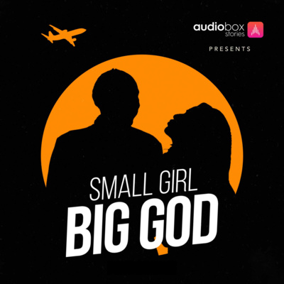 Small Girl Big God