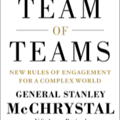 Leading in a complex world: building a team of teams