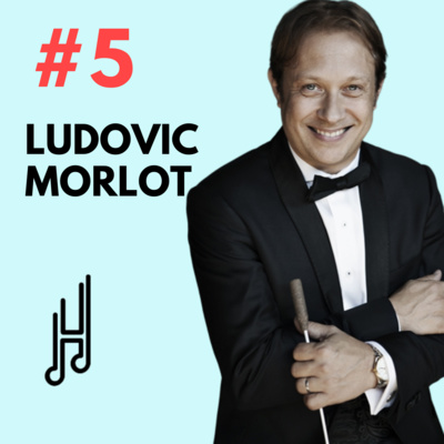 Episode 5 - Ludovic Morlot Episode 5 - Ludovic Morlot