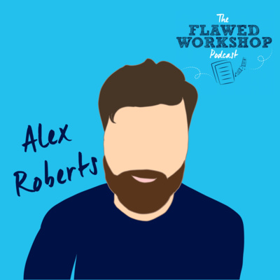 Ep. 2 How Sharing Your Work Builds Confidence with Alex Roberts