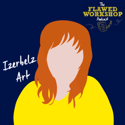 Ep. 5 Making Art for Charitable Causes and Caring for Your Mental Health with Izerbelz Art