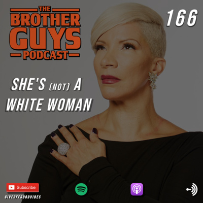 Ep 166. She's (Not) A White Woman episode artwork