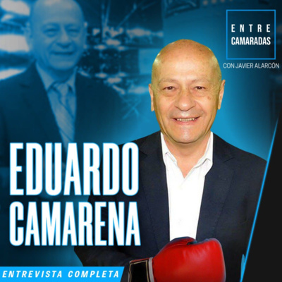 EDUARDO CAMARENA Y JAVIER ALARCÓN | Entrevista completa | Entre Camaradas