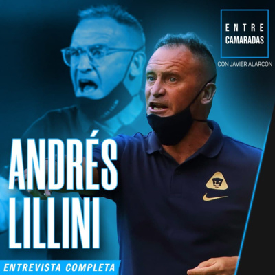 ANDRÉS LILLINI Y JAVIER ALARCÓN | Entrevista completa | Entre Camaradas