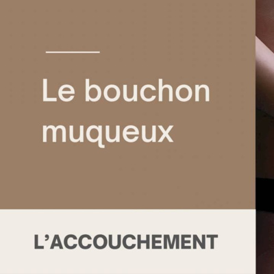 Le bouchon muqueux