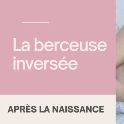 Position d'allaitement : la berceuse inversée