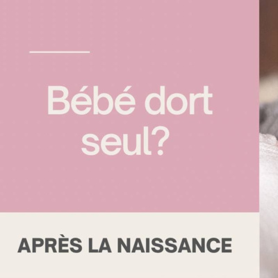 Bébé dort seul?