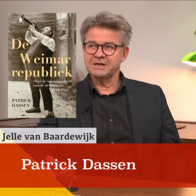 De Weimarrepubliek: chaos, creativiteit en democratie. Een gesprek met Patrick Dassen episode artwork