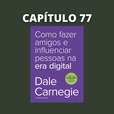 Como fazer amigos e influenciar pessoas na era digital | Dale Carnegie episode artwork