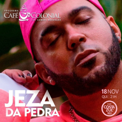 O rapper Jeza da Pedra foi nosso convidado da última l quinta (18) no Café Colonial.