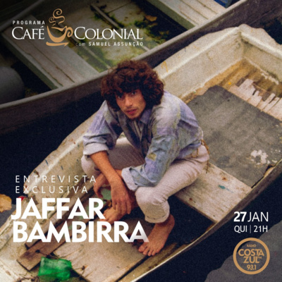 CAFÉ COLONIAL com JAFFAR BAMBIRRA episode artwork