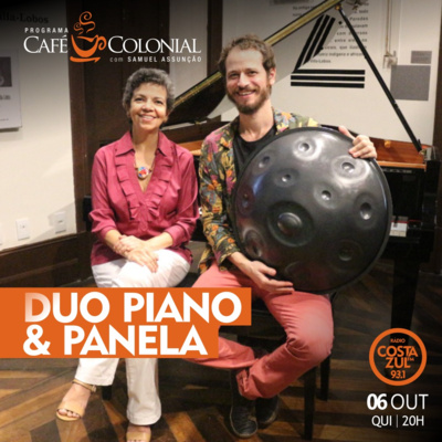 CAFÉ COLONIAL com DUO PIANO & PANELA