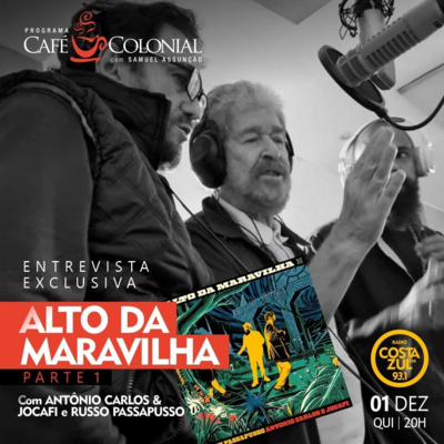 CAFÉ COLONIAL com ANTÔNIO CARLOS E JOCAFI