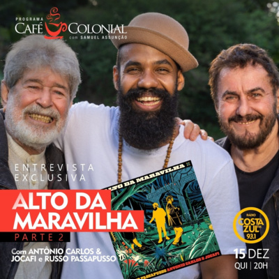 CAFÉ COLONIAL com RUSSO PASSAPUSSO