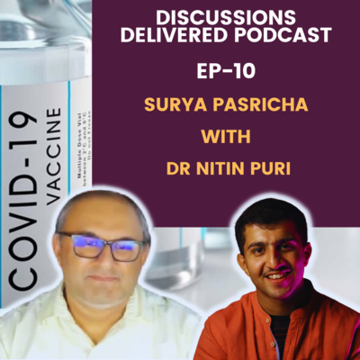 10🎙️ Developing the Covid-19 Vaccine💉 to Save Humanity🌎 | Dr Nitin Puri | Director-Product Management | Thermo Fisher Scientific  episode artwork