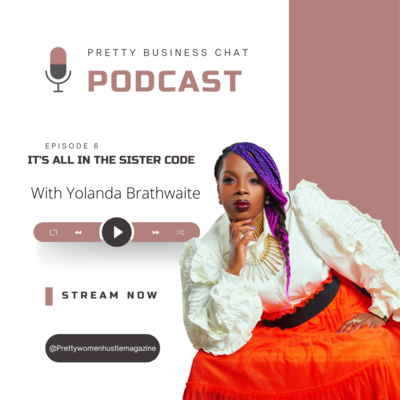 It's all in the sister code with Yolanda Brathwaite