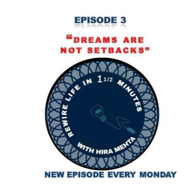 SEASON 3 - EPISODE 3 - DREAMS AND SETBACKS - REWIRE IN 1 1/2 MINS