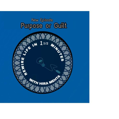 SEASON 3 - EPISODE 12 - PURPOSE OR GUILT? - REWIRE IN 1 1/2 MINS