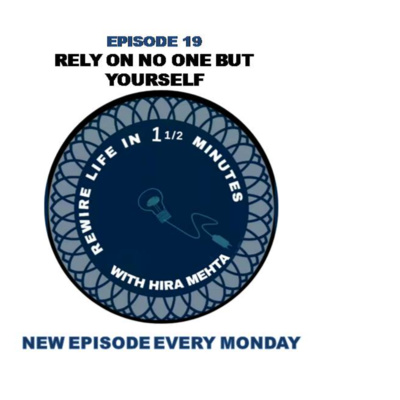 SEASON 3 - EPISODE 19 - RELY ON NO ONE BUT YOURSELF - REWIRE IN 1 1/2 MINS