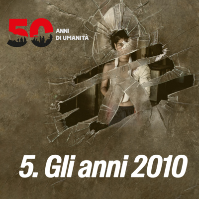 50 - La storia di MSF / Gli anni 2010 episode artwork