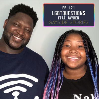 Ep. 121 - LGBTQuestions (feat. Jayden)