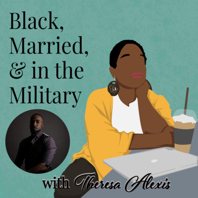 Black, Married, and in The Military