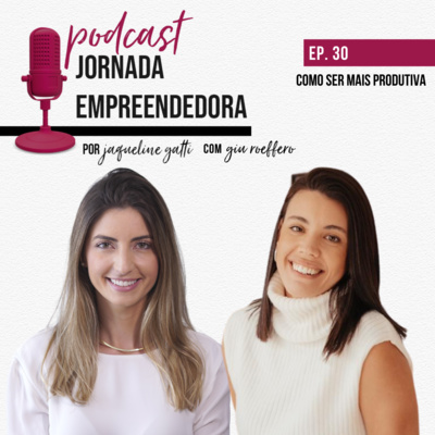 Jornada Empreendedora por Jaqueline Gatti