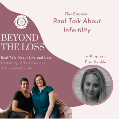 Beyond the Loss: Real Talk about Life and Loss