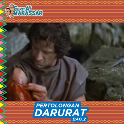 S3Eps3: Pertolongan Darurat Bag.2