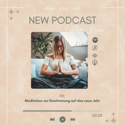 #31 Meditation zur Einstimmung auf das neue Jahr