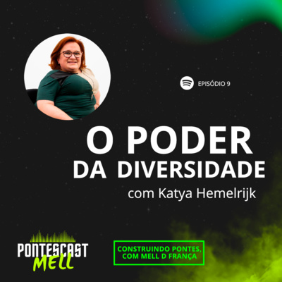 Pontescast Mell #9: O poder da diversidade, com Katya Hemelrijk episode artwork