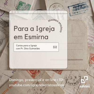 Para a Igreja em Esmirna - Episódio 2 - 06/06/2021 episode artwork