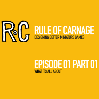 Rule of Carnage - Designing Better Miniatures Games