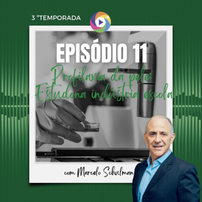 Ep. 11#3- Terceira Temporada - Profilaxia da pele: estudo na indústria escola. Ep. 11#3- Terceira Temporada - Profilaxia da pele: estudo na indústria escola.