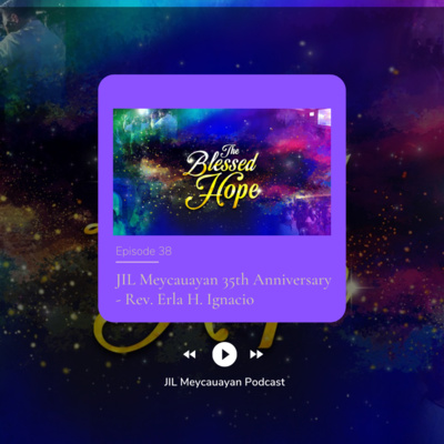 JIL Meycauayan Podcast