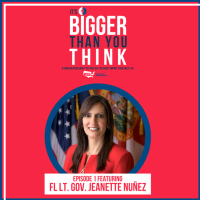 Episode 1: Florida Lt. Governor Jeanette Nuñez